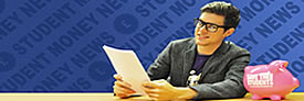 Student Money News