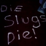 Slug trails Slug trails