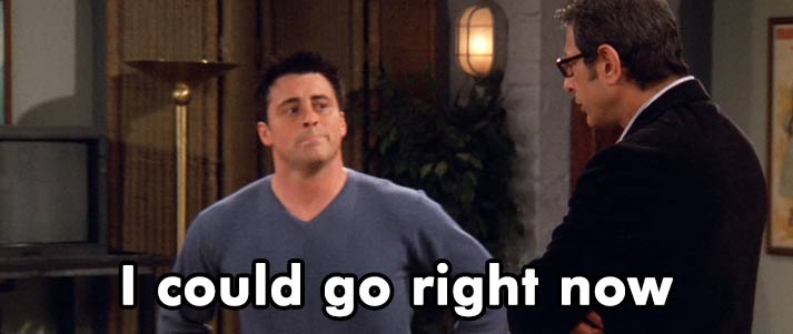 text I could go right now on picture of Joey from Friends