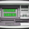 student banking